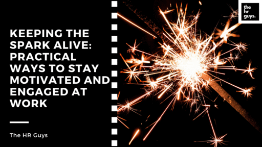 Keeping the Spark Alive: Practical Ways to Stay Motivated and Engaged at Work