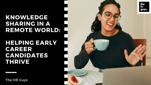 Knowledge Sharing in a Remote World: Helping Early Career Candidates Thrive